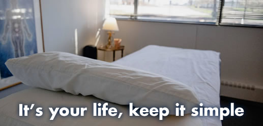 It's your life, keep it simple!